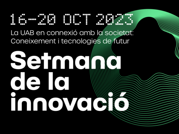 La primera edició de la Setmana de la Innovació de la UAB aplegarà diferents activitats per apropar la recerca i la innovació a la societat